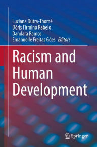 Title: Racism and Human Development, Author: Luciana Dutra-Thomé