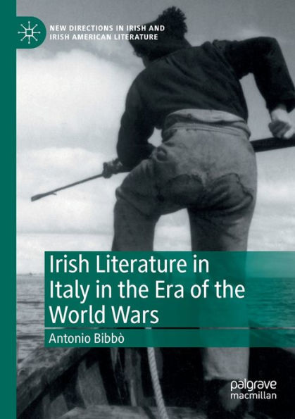Irish Literature Italy the Era of World Wars