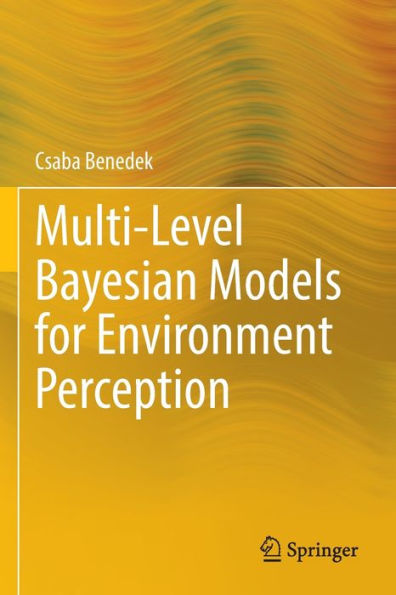 Multi-Level Bayesian Models for Environment Perception