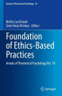 Foundation of Ethics-Based Practices: Annals of Theoretical Psychology Vol. 18