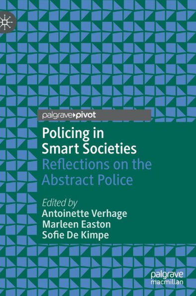 Policing Smart Societies: Reflections on the Abstract Police