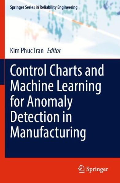 Control Charts and Machine Learning for Anomaly Detection Manufacturing