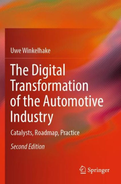 the Digital Transformation of Automotive Industry: Catalysts, Roadmap, Practice