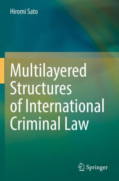 Multilayered Structures of International Criminal Law