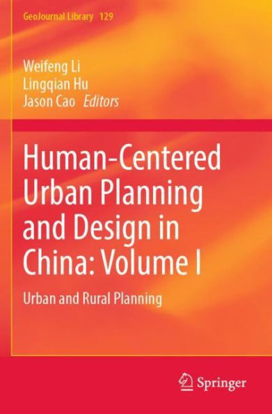 Human-Centered Urban Planning and Design China: Volume I: Rural