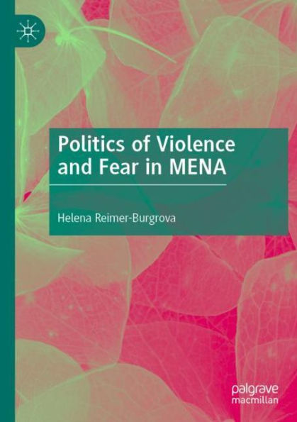 Politics of Violence and Fear MENA