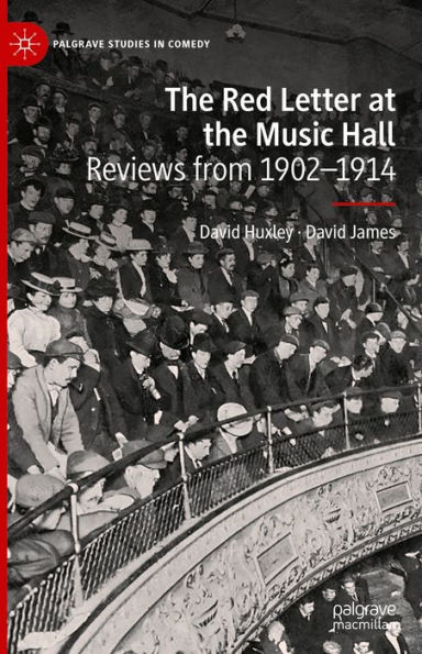 The Red Letter at the Music Hall: Reviews from 1902-1914