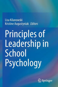 Title: Principles of Leadership in School Psychology, Author: Lisa Kilanowski