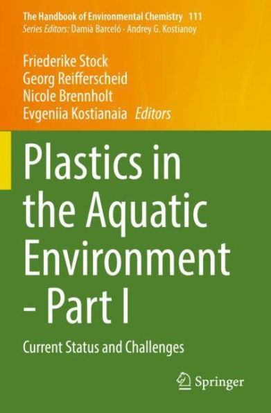 Plastics the Aquatic Environment - Part I: Current Status and Challenges