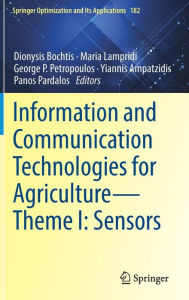 Title: Information and Communication Technologies for Agriculture-Theme I: Sensors, Author: Dionysis D. Bochtis