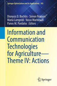 Title: Information and Communication Technologies for Agriculture-Theme IV: Actions, Author: Dionysis D. Bochtis