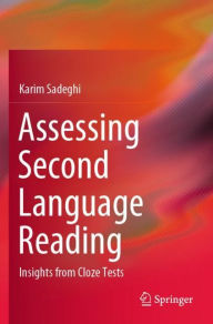 Title: Assessing Second Language Reading: Insights from Cloze Tests, Author: Karim Sadeghi
