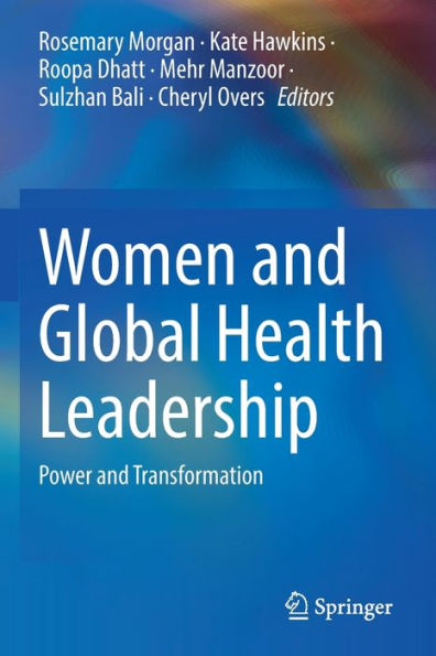 Women and Global Health Leadership: Power Transformation