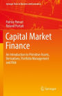 Capital Market Finance: An Introduction to Primitive Assets, Derivatives, Portfolio Management and Risk