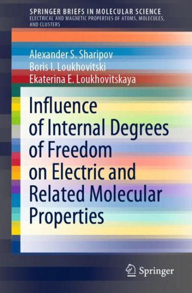 Influence of Internal Degrees Freedom on Electric and Related Molecular Properties