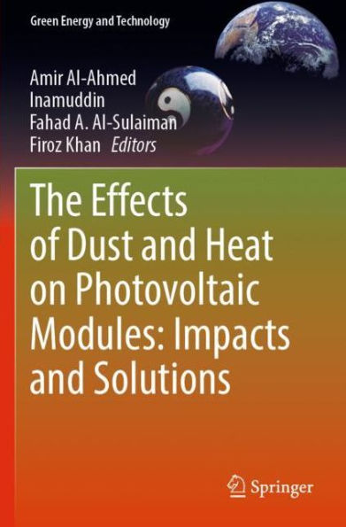 The Effects of Dust and Heat on Photovoltaic Modules: Impacts Solutions