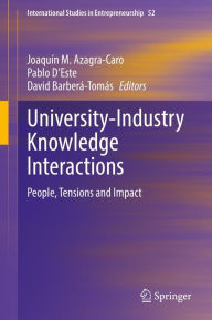 Title: University-Industry Knowledge Interactions: People, Tensions and Impact, Author: Joaquín M. Azagra-Caro