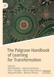 Title: The Palgrave Handbook of Learning for Transformation, Author: Aliki Nicolaides