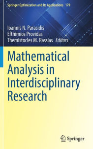 Title: Mathematical Analysis in Interdisciplinary Research, Author: Ioannis N. Parasidis