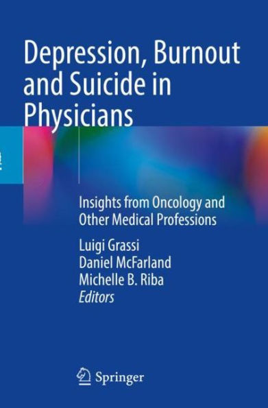 Depression, Burnout and Suicide Physicians: Insights from Oncology Other Medical Professions