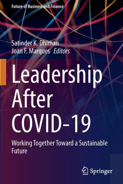 Leadership after COVID-19: Working Together Toward a Sustainable Future