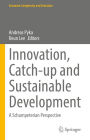 Innovation, Catch-up and Sustainable Development: A Schumpeterian Perspective