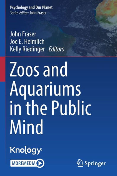 Zoos and Aquariums the Public Mind
