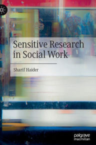 Title: Sensitive Research in Social Work, Author: Sharif Haider