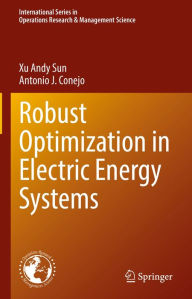Title: Robust Optimization in Electric Energy Systems, Author: Xu Andy Sun