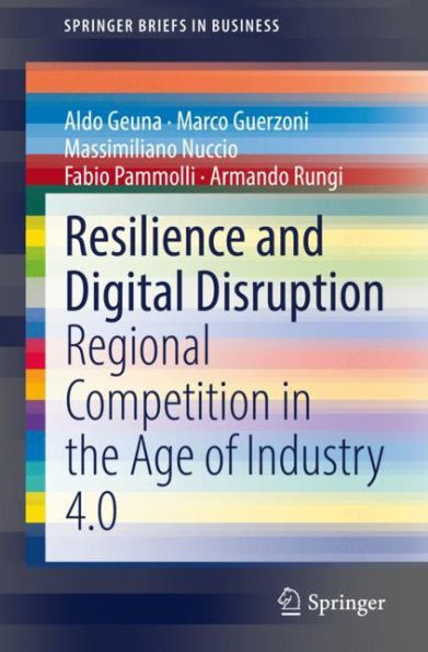 Resilience and Digital Disruption: Regional Competition the Age of Industry 4.0