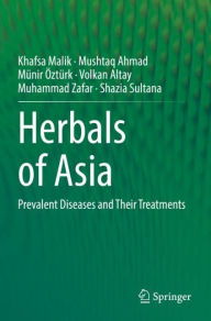 Title: Herbals of Asia: Prevalent Diseases and Their Treatments, Author: Khafsa Malik