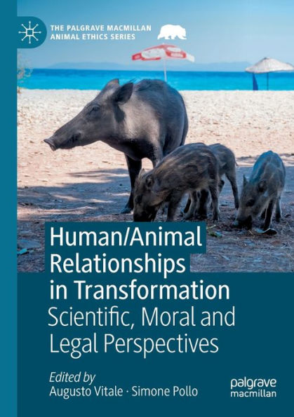 Human/Animal Relationships in Transformation: Scientific, Moral and Legal Perspectives