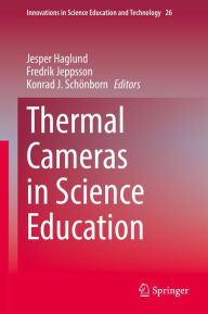 Title: Thermal Cameras in Science Education, Author: Jesper Haglund