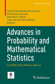 Title: Advances in Probability and Mathematical Statistics: CLAPEM 2019, Mérida, Mexico, Author: Daniel Hernández-Hernández