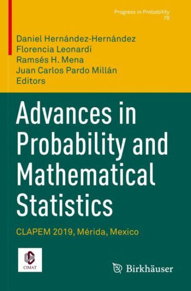 Advances Probability and Mathematical Statistics: CLAPEM 2019, Mérida, Mexico