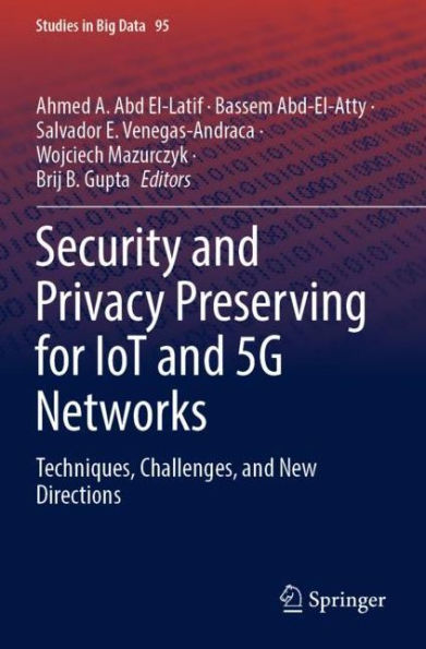 Security and Privacy Preserving for IoT 5G Networks: Techniques, Challenges, New Directions