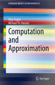 Title: Computation and Approximation, Author: Vijay Gupta