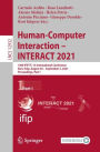 Human-Computer Interaction - INTERACT 2021: 18th IFIP TC 13 International Conference, Bari, Italy, August 30 - September 3, 2021, Proceedings, Part I