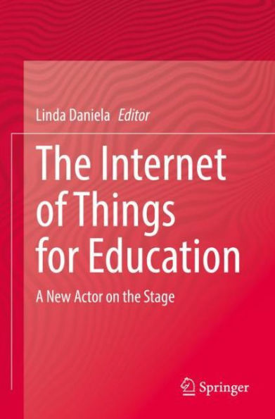 the Internet of Things for Education: A New Actor on Stage