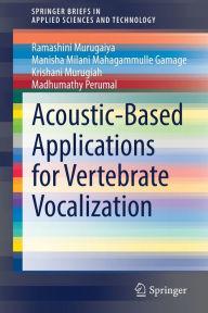 Title: Acoustic-Based Applications for Vertebrate Vocalization, Author: Ramashini Murugaiya