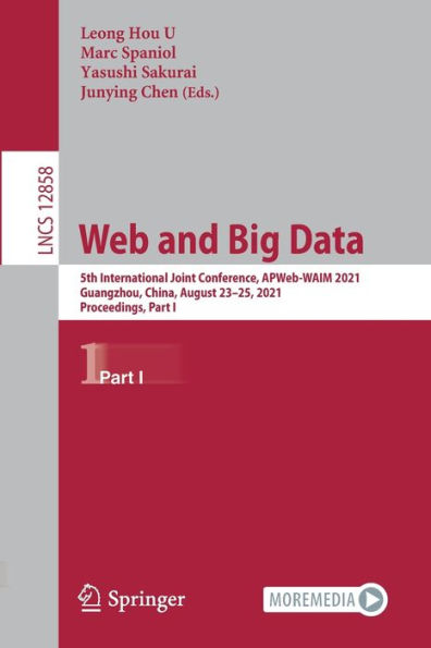 Web and Big Data: 5th International Joint Conference, APWeb-WAIM 2021, Guangzhou, China, August 23-25, Proceedings, Part I