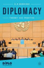 Diplomacy: Theory and Practice
