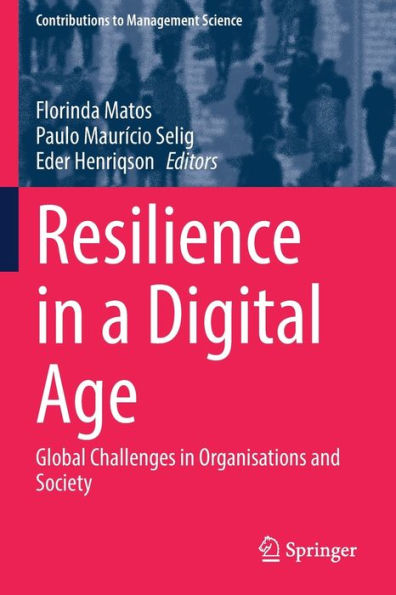 Resilience a Digital Age: Global Challenges Organisations and Society