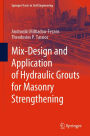 Mix-Design and Application of Hydraulic Grouts for Masonry Strengthening