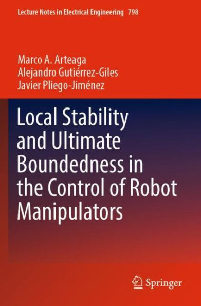 Local Stability and Ultimate Boundedness the Control of Robot Manipulators