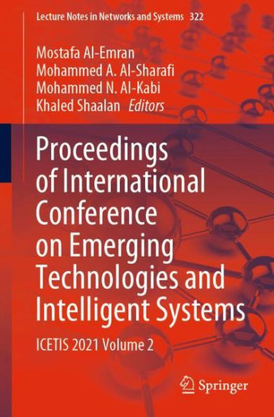 Proceedings of International Conference on Emerging Technologies and Intelligent Systems: ICETIS 2021 Volume 2