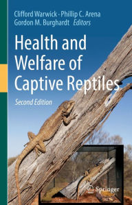 Title: Health and Welfare of Captive Reptiles, Author: Clifford Warwick