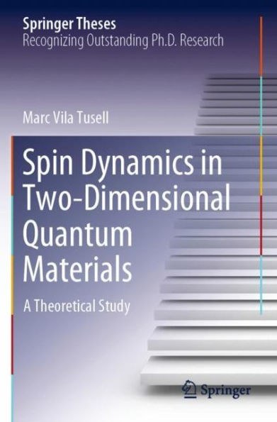 Spin Dynamics Two-Dimensional Quantum Materials: A Theoretical Study