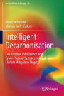 Intelligent Decarbonisation: Can Artificial Intelligence and Cyber-Physical Systems Help Achieve Climate Mitigation Targets?