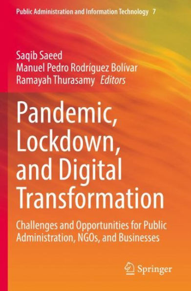 Pandemic, Lockdown, and Digital Transformation: Challenges Opportunities for Public Administration, NGOs, Businesses